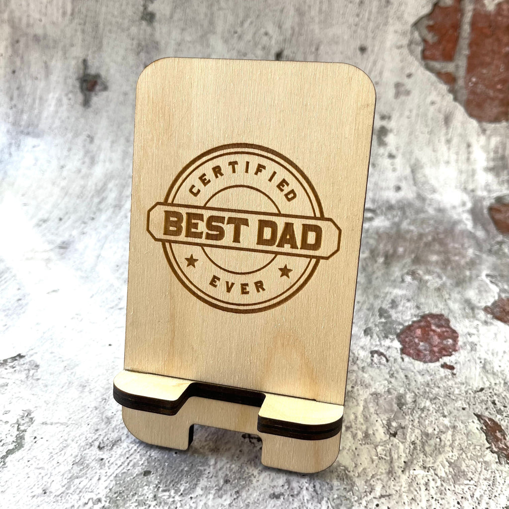 Best dad laser cut and engraved phone stand