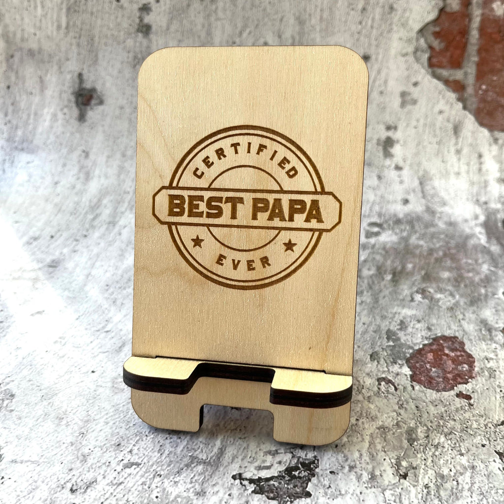 Best papa laser cut and engraved phone stand