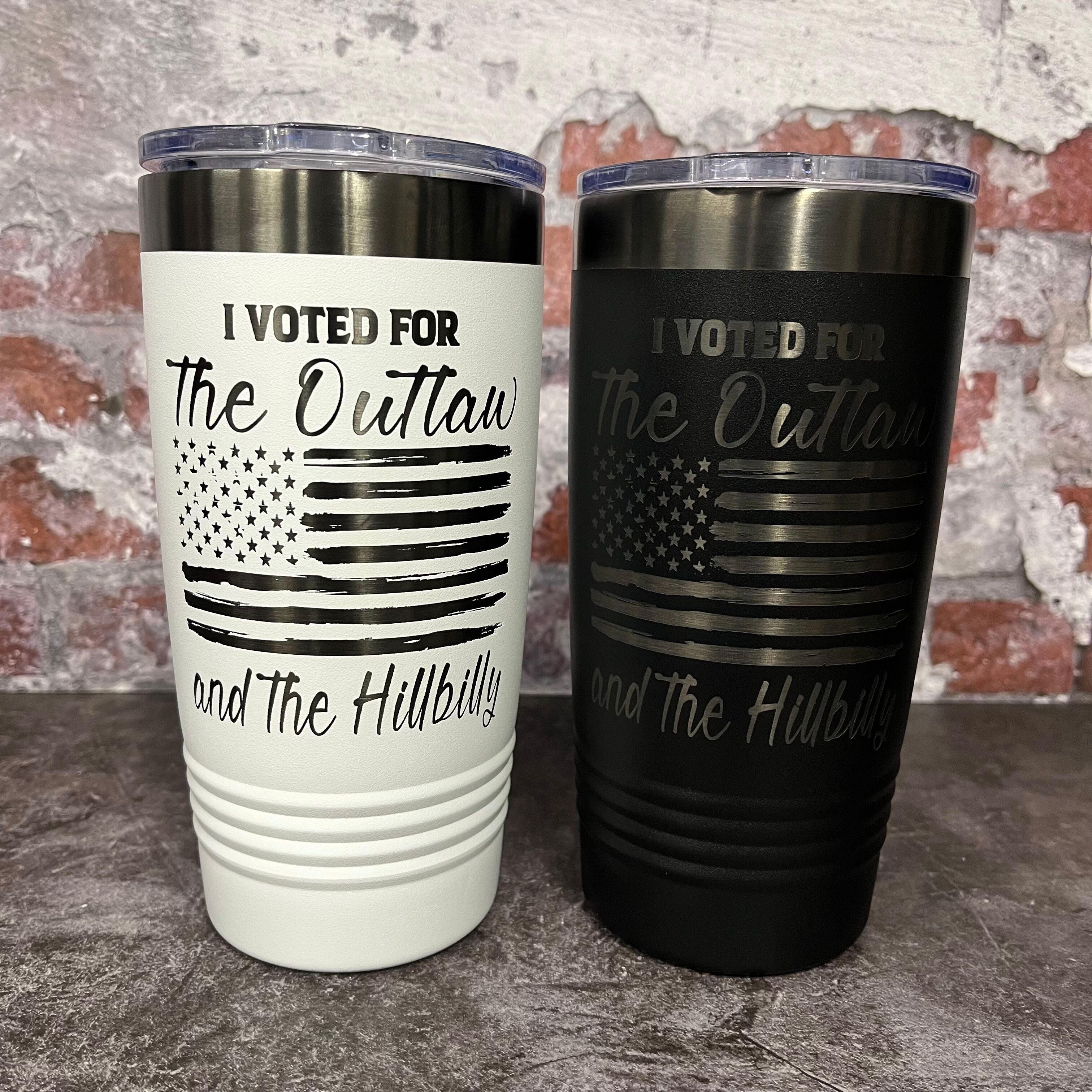 20 Oz. Trump - I Voted for the Outlaw and the Hillbilly Tumbler - Ghost Black Trim