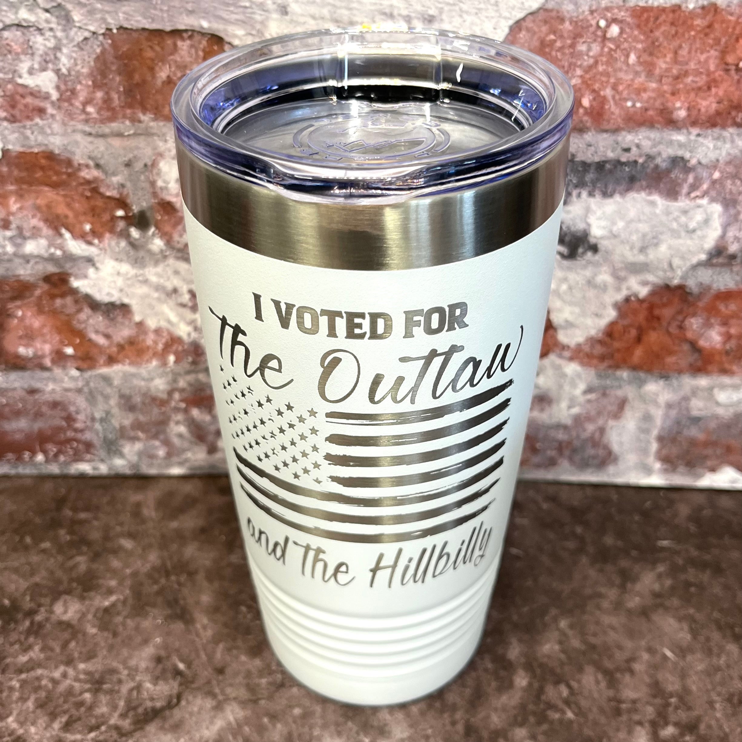 20 Oz. Trump - I Voted for the Outlaw and the Hillbilly Tumbler - Stainless Steel Trim