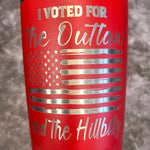 Load image into Gallery viewer, 20 Oz. Trump - I Voted for the Outlaw and the Hillbilly Tumbler - Stainless Steel Trim
